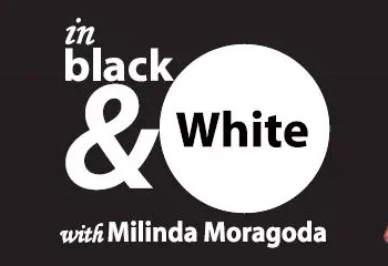 In Black And White With Milinda Moragoda